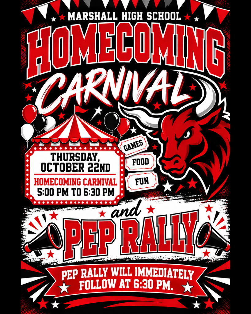 Marshall High School Homecoming Carnival 10/22/26 at 5:00 P.M.