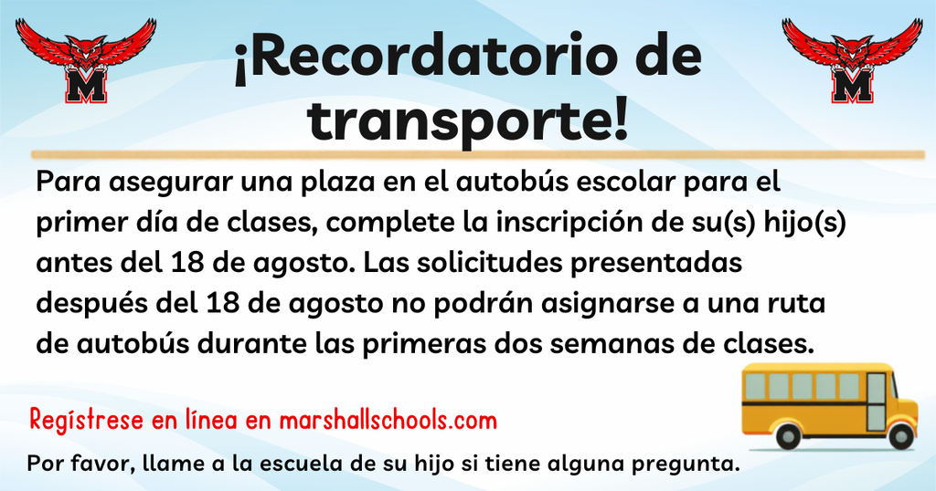 spanish flyer reminding parents to sign up their child by august 18th in order to get a bus pass for school this year.