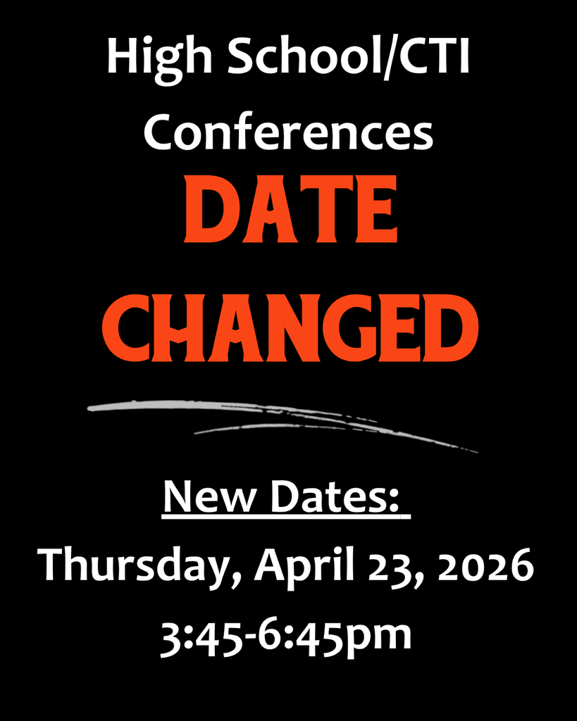 Due to the number of scheduled activities on April 20, parent/teacher conferences have been re-scheduled to Thursday, April 23, 2026, from 3:45 – 6:45 PM.