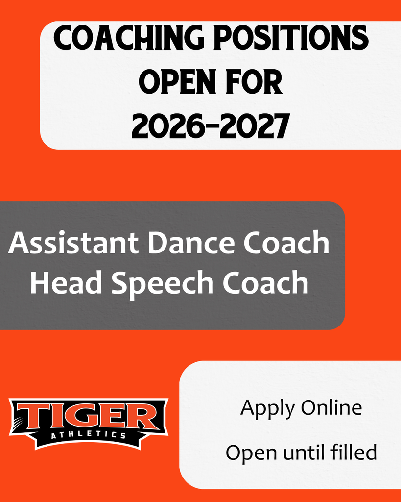 Coaching Positions Open for 2026-2027 -Assistant Dance Coach and Head Speech Coach. Apply online -open until filled.