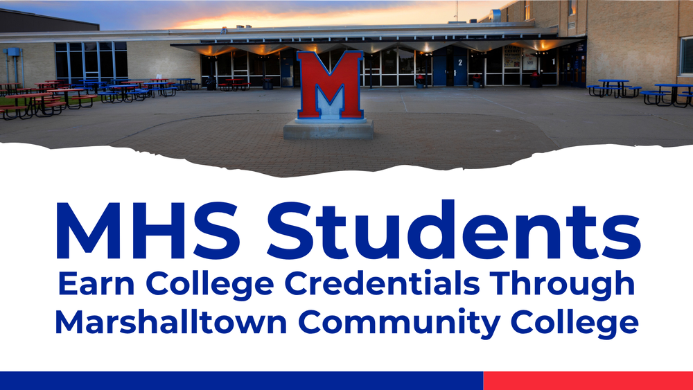 Marshalltown High School Students Earn College Credentials through Marshalltown Community College