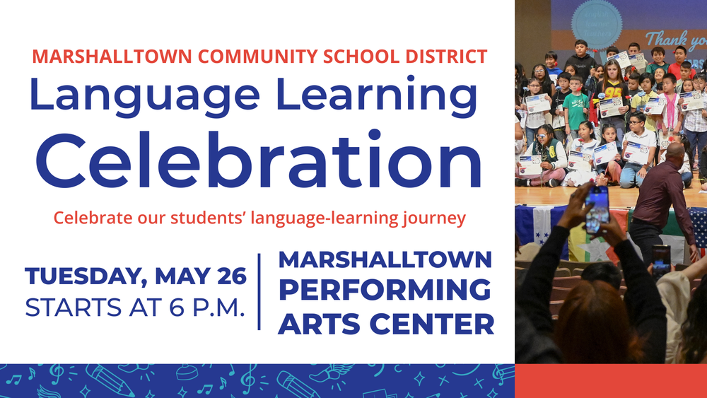 Language Learning Celebration on Tuesday, May 26 at 6 p.m. at the Marshalltown Performing Arts Center