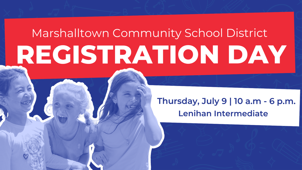 Marshalltown Community School District Registration Day