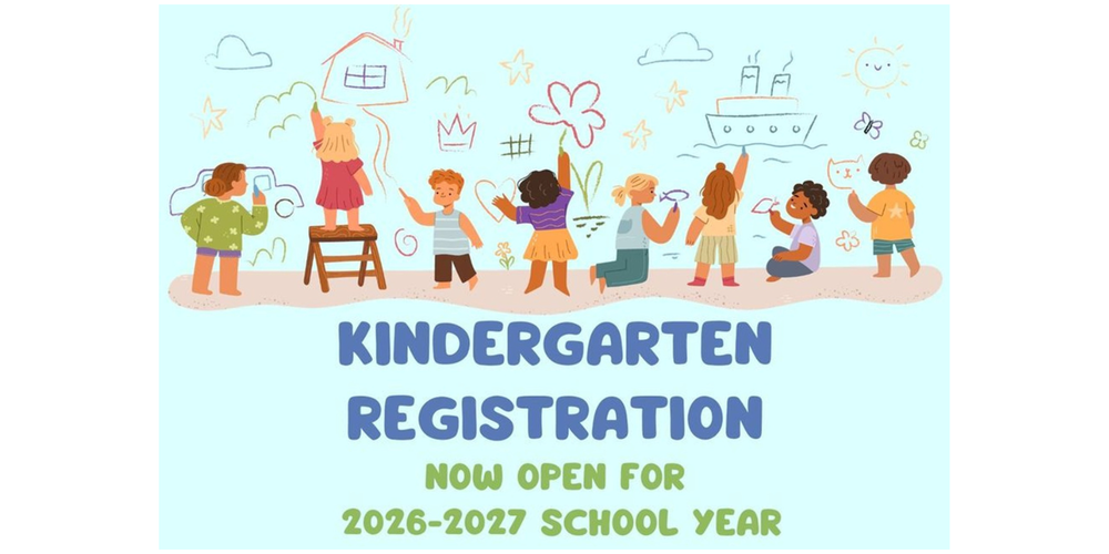 Kindergarten Registration for the 2026-2027 school year is now open!