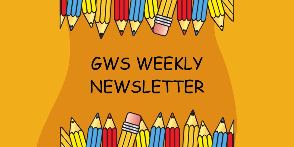 A sign with pencils that reads "GWS Weekly Newsletter"