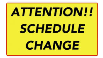 Attention Schedule Change