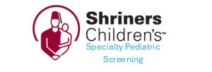 Shriners Childrens Specialty Pediatric Screening 