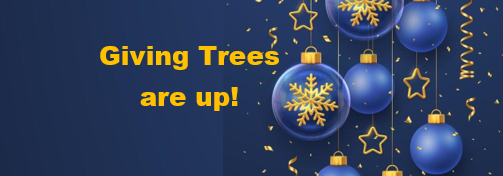 Giving Trees are up in yellow font with blue and yellow ornaments