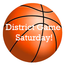 Basketball with District Game Saturday verbage 