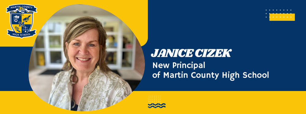 Janice Cizek new Principal of Martin County High School