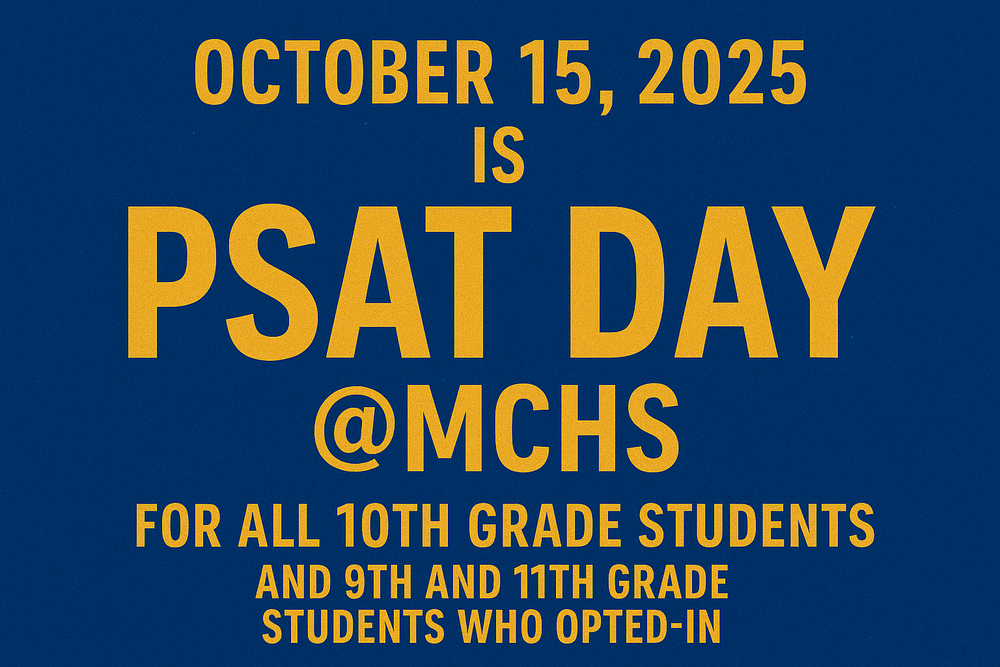 October 15, 2025 - PSAT Day @MCHS