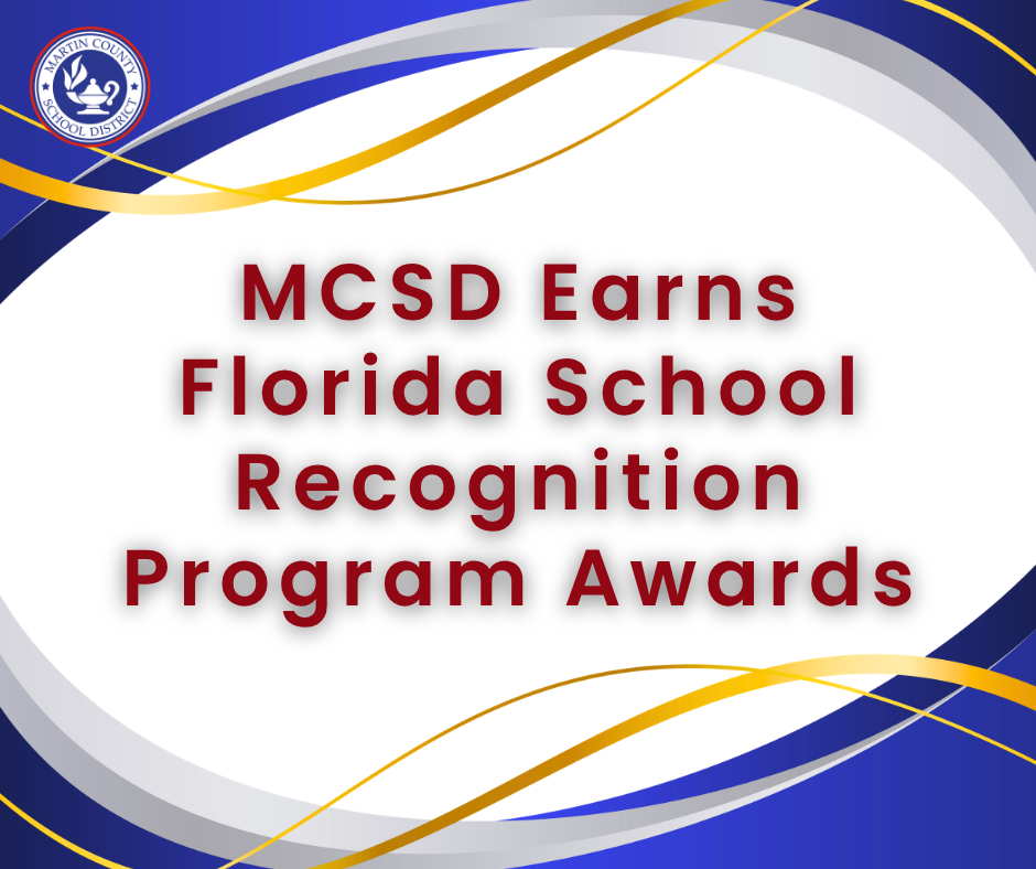 Graphic for Florida School Recognition Program Awards celebrating Martin County Schools