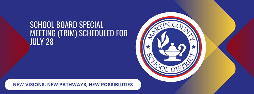 Graphic for the School Board's Special Meeting (TRIM) set for July 28