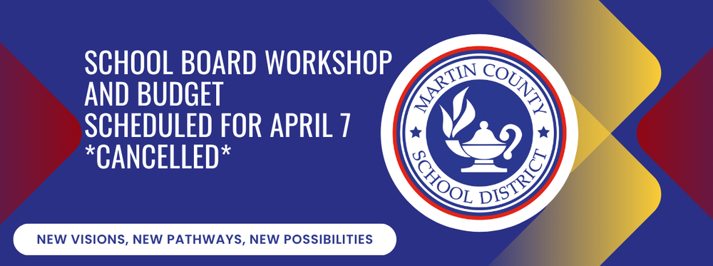School Board Workshop Including Budget Scheduled for April 7 *Cancelled*