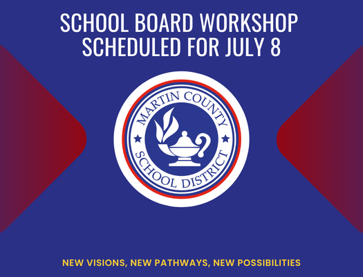 Board Workshop scheduled for July 8, 2025