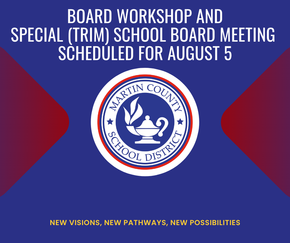 School Board Workshop and Special TRIM Meeting