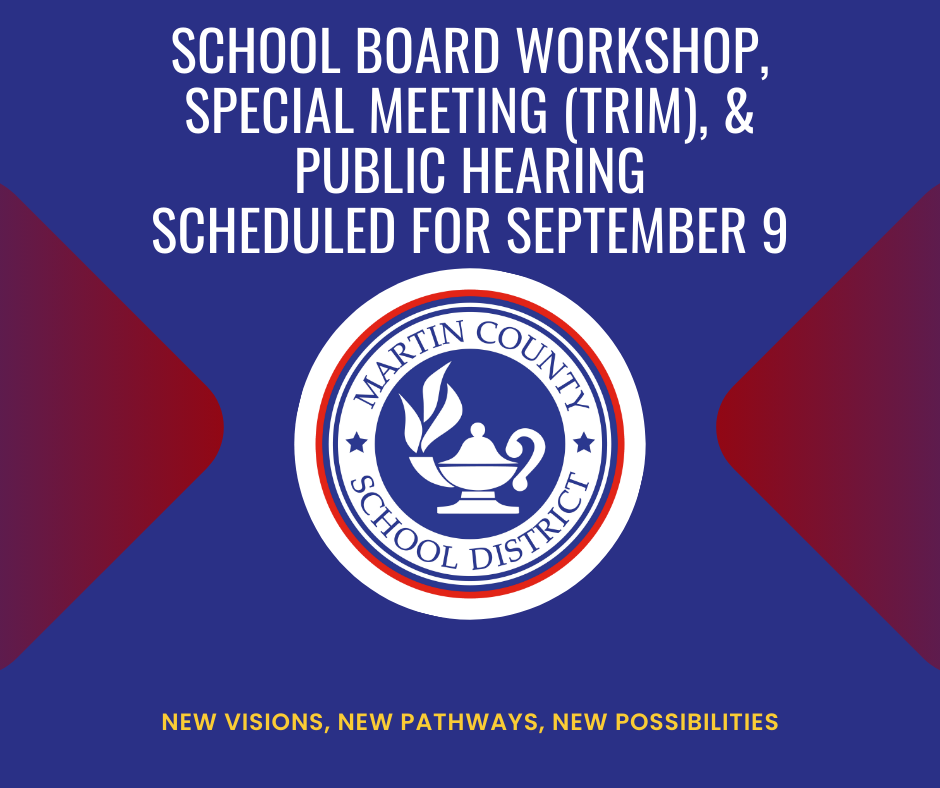 School Board workshop, special trim meeting and public hearing Sept 9