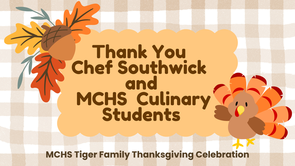 Thank You Chef Southwick and his MCHS Culinary Students
