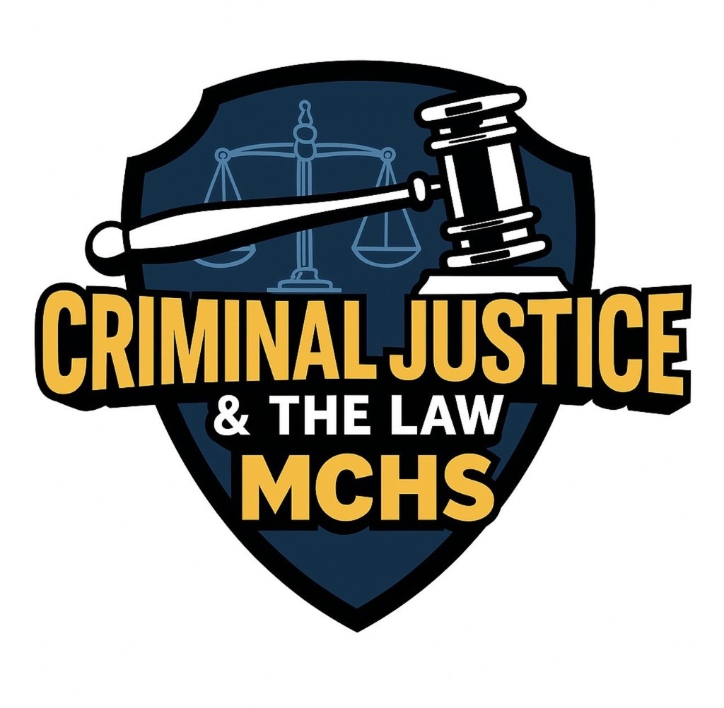 Criminal Justice & the Law @MCHS