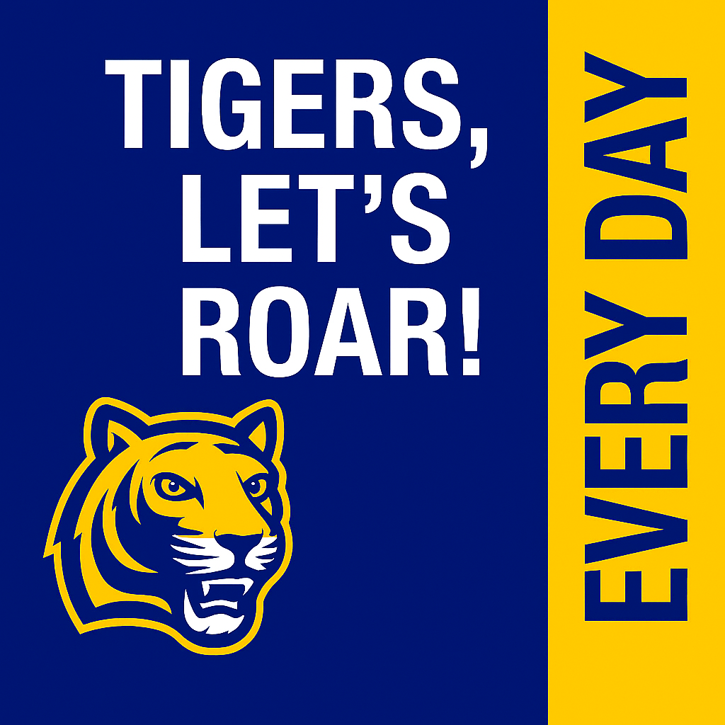 Tigers ROAR Every Day @MCHS