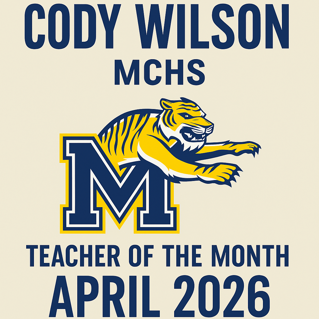 MCHS April Teacher of the Month - Cody Wilson