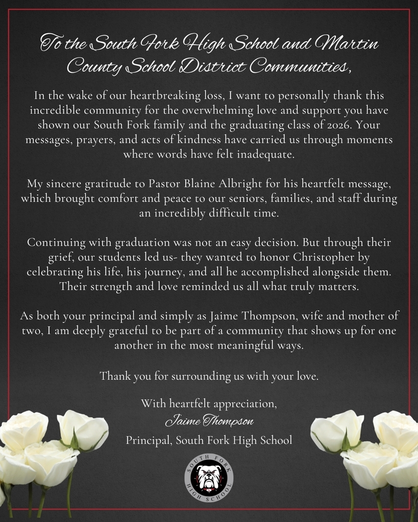 Please see the heartfelt message below from South Fork High School Principal Jaime Thompson to our South Fork and Martin County School District communities.