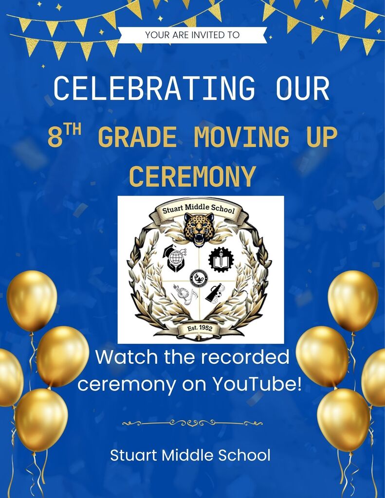 Digital Invitation to watch the recorded 8th grade moving up ceremony on YouTube. 