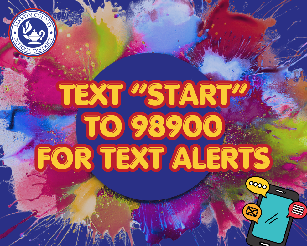 Text start to 98900 to receive alerts from the District