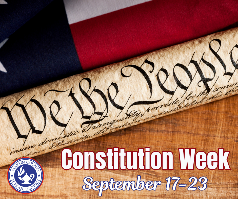 Graphic for the Proclamation of Constitution Week across the Martin County School District starting Sept. 17 through the 23rd.