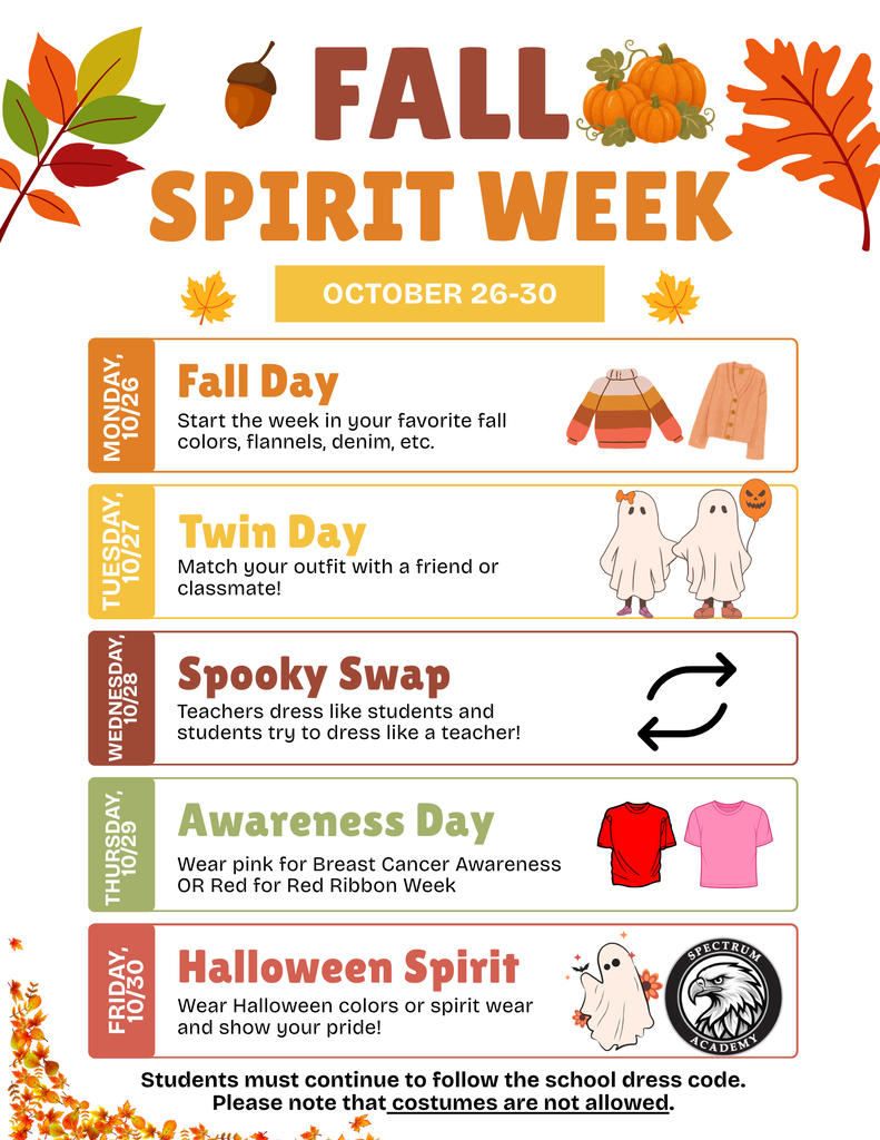 Spectrum Academy Fall Spirit Week flyer promoting themed dress-up days from October 26-30. The flyer lists each day's spirit theme and encourages student participation. Students are reminded that all Spirit Week outfits must comply with the school dress code. Costumes, masks, face paint, and costume accessories are not permitted