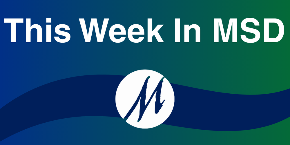 A blue and green image says "This Week In MSD"