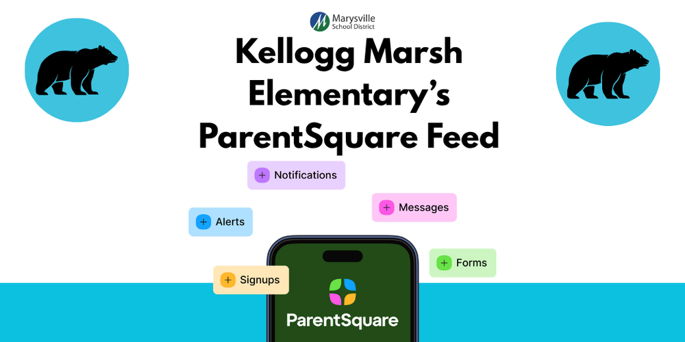 Kellogg Marsh Elementary's ParentSquare Feed