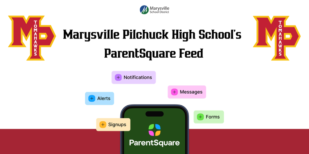 Marysville Pilchuck High School's ParentSquare Feed