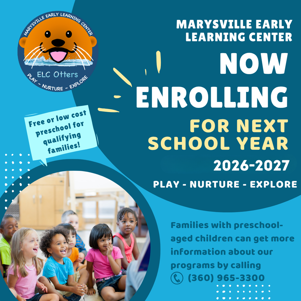 The Early Learning Center is actively enrolling for the 2026-2027 school year! 🦦    Families with preschool aged children who are interested in free or low cost preschool can get more information about our programs by calling 360-965-3300. Don't wait!
