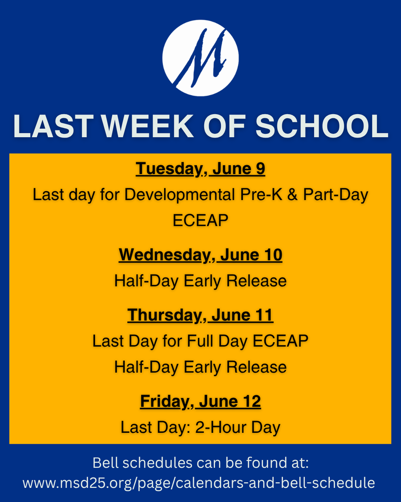 A blue and yellow image shows the schedule for the last week of school at MSD.