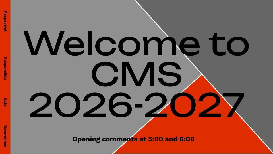 Welcome to CMS 2026-2027 in the school colors; red, gray, black, and white.