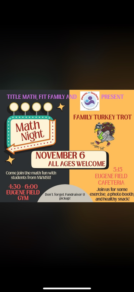Nov 6 is Math Night and Turkey Trot and our Fundraiser U pickup!  Come join in on the fun!