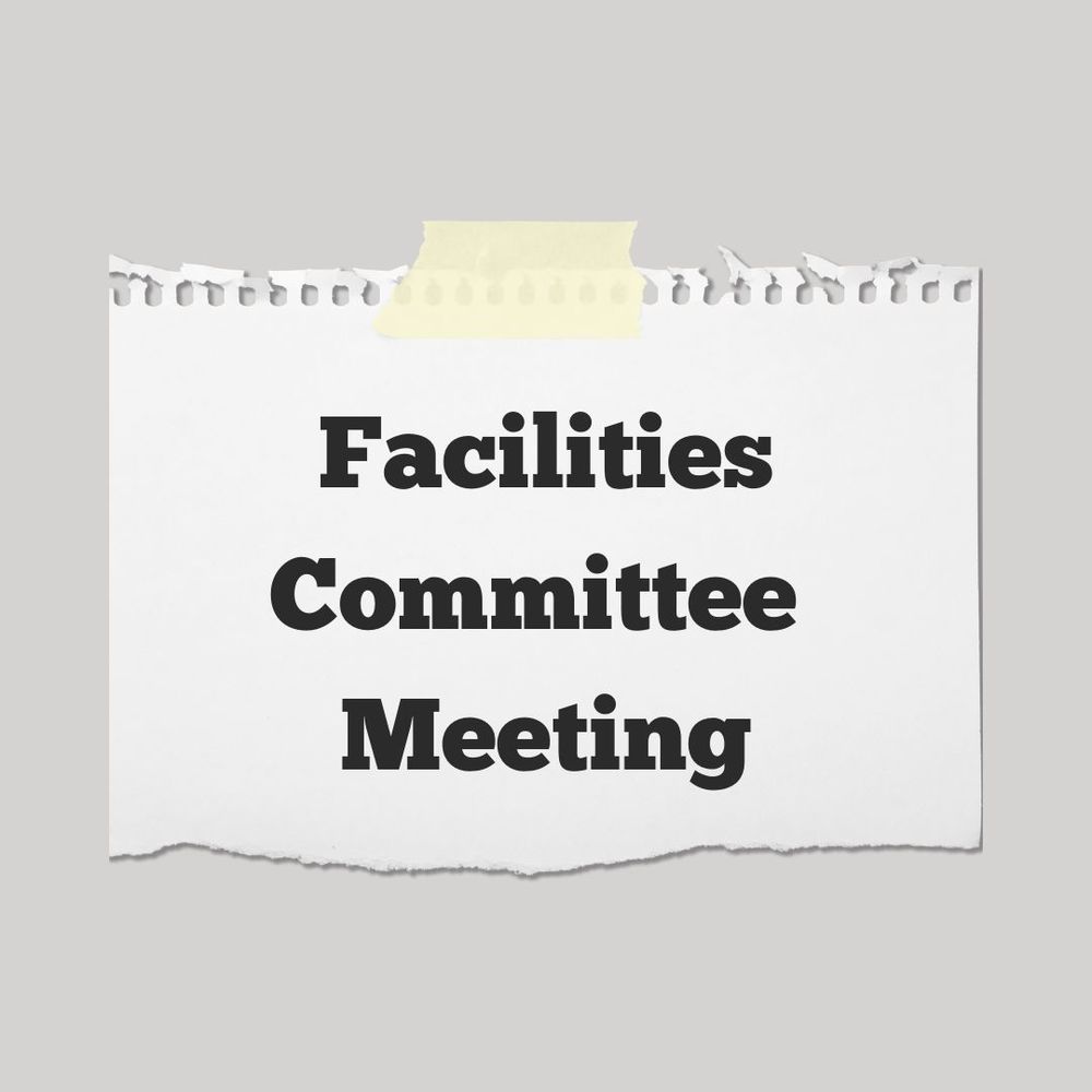 Facilities Committee Meeting