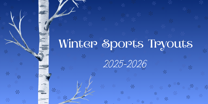 A watercolor birch tree on a blue gradient background with small snowflakes. To the right of the tree it says "Winter Sports Tryouts: 2025-2026". 