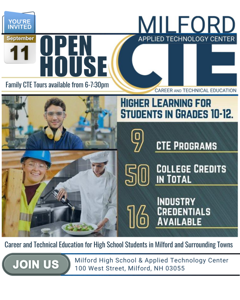 Milford CTE Open House Flyer. Open House September 11th. 6-7:30pm. 100 West Street, Milford NH