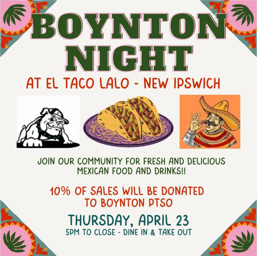 Promotional flyer for El Taco Lalo's Boynton Night. It features images of the Boynton Bulldog, tacos, and El Taco Lalo's logo. It reads "Boynton Night at El Taco Lalo - New Ipswich. Join our community for fresh and delicious Mexican food and drinks!! 10% of sales will be donated to the Boynton PTSO. Thursday, April 23, 5PM to close - dine in & take out."