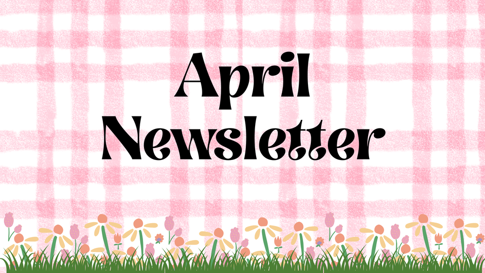 April Newsletter