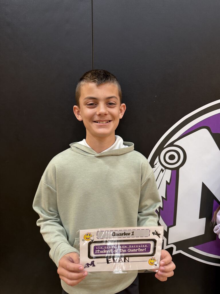 Evan was chosen as Student of the Quarter as she upholds our core values everyday.