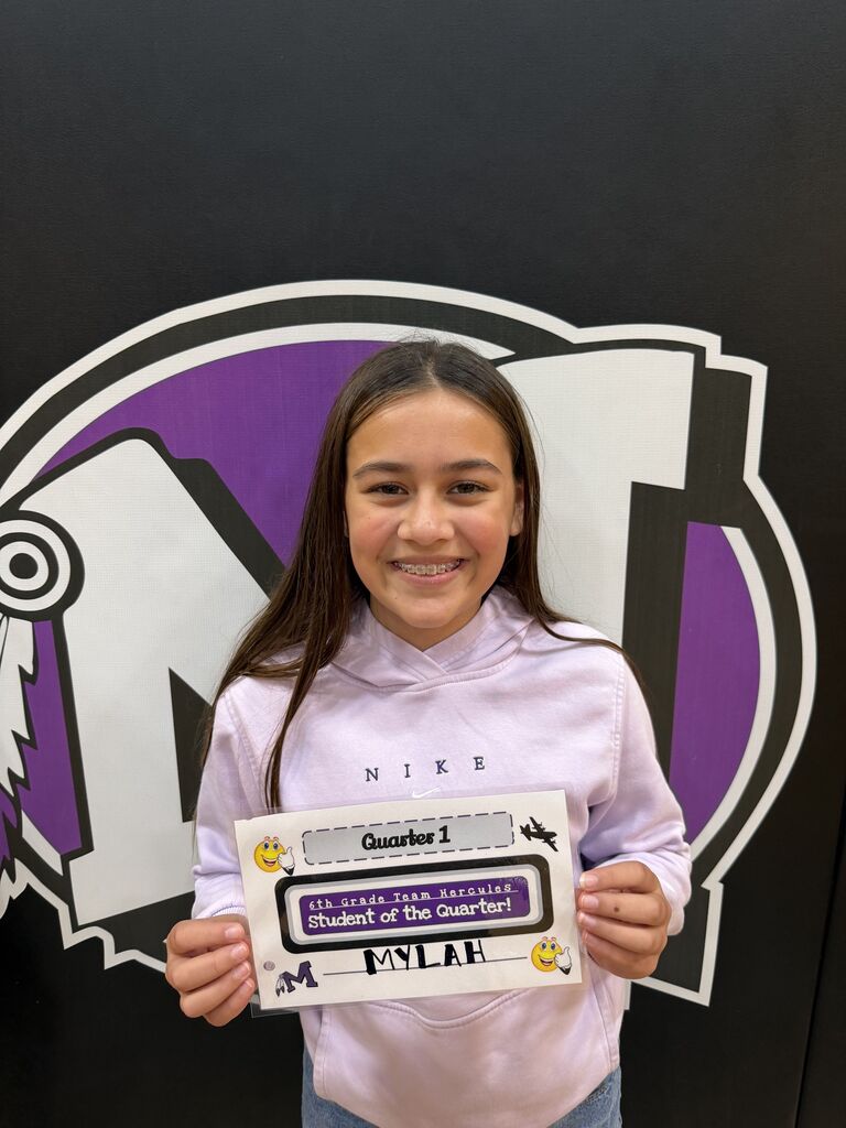 Mylah was chosen as Student of the Quarter as she upholds our core values everyday.
