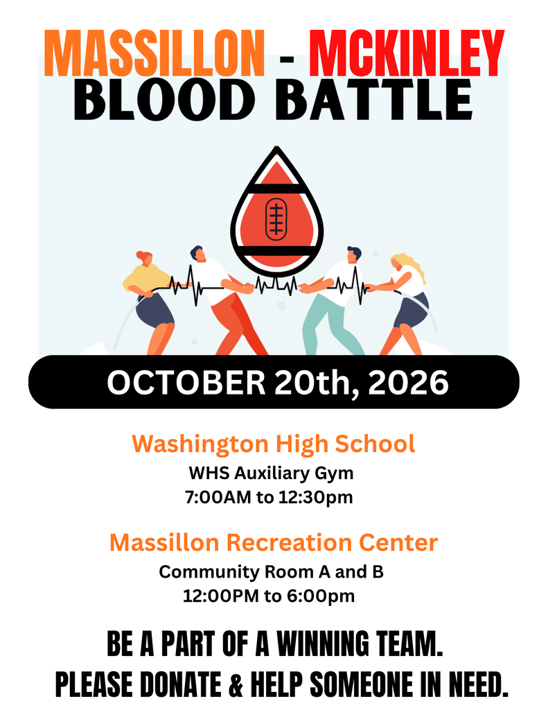 Massillon-McKinley Blood Battle - October, 20, 2026 WHS Auxiliary Gym from 7AM-12:30 PM and the Massillon Recreation Center from 12:00 PM- 6:00 PM
