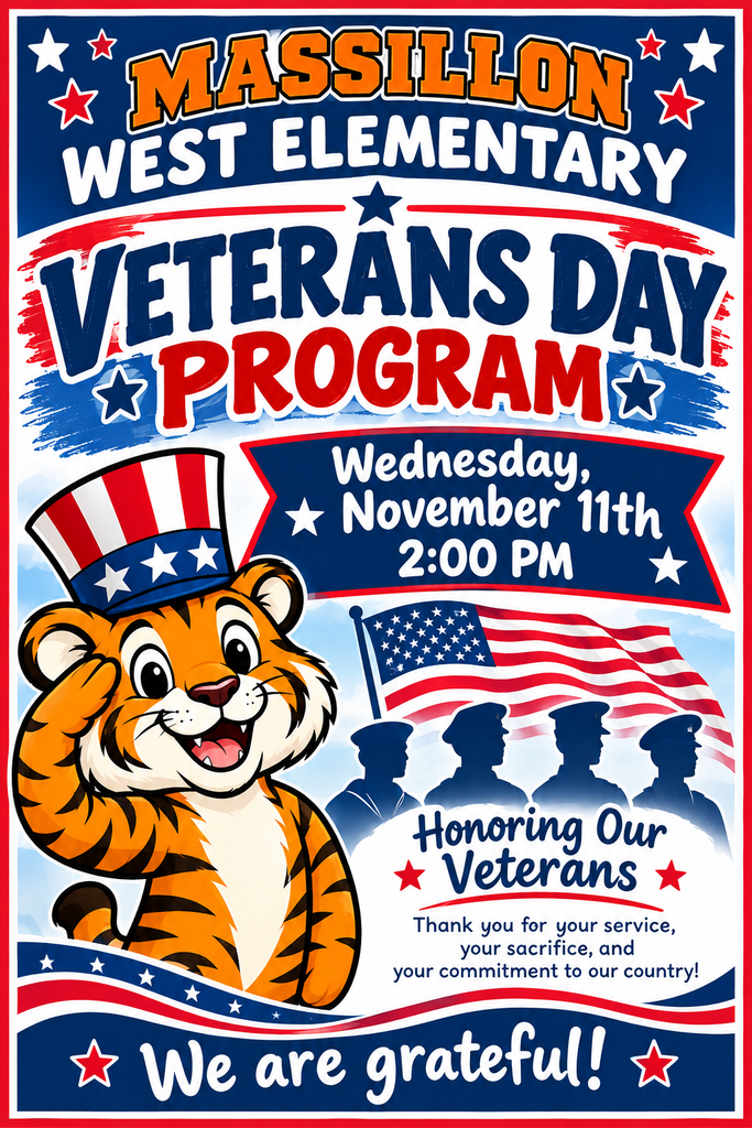 Massillon West Elementary Veterans Day Program - Wednesday, November 11th at 2 PM