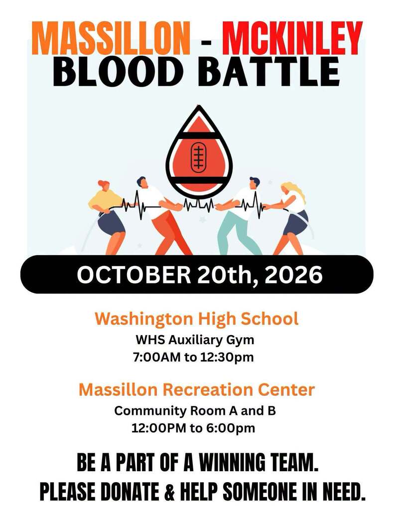 Massillon-McKinley Blood Battle - October, 20, 2026 WHS Auxiliary Gym from 7AM-12:30 PM and the Massillon Recreation Center from 12:00 PM- 6:00 PM
