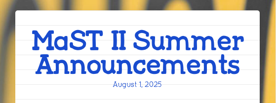 mast ii summer announcements august 1st