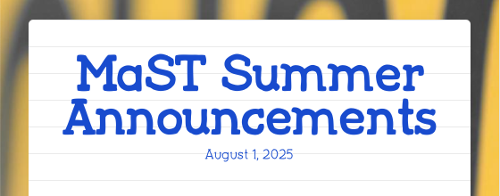 mast summer announcements august 1