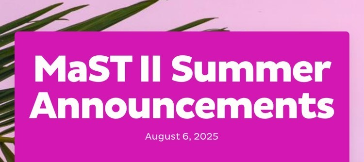 mast ii summer announcements August 6th